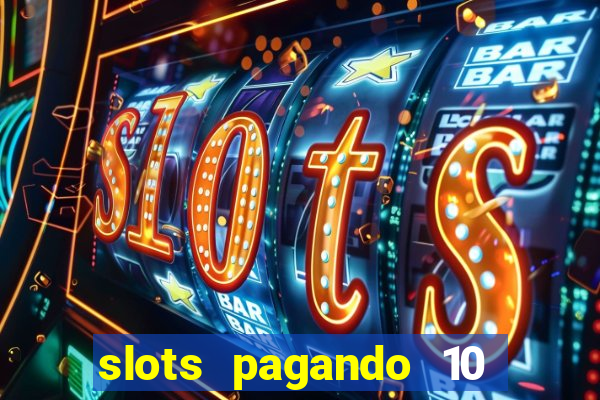 slots pagando 10 no cadastro facebook